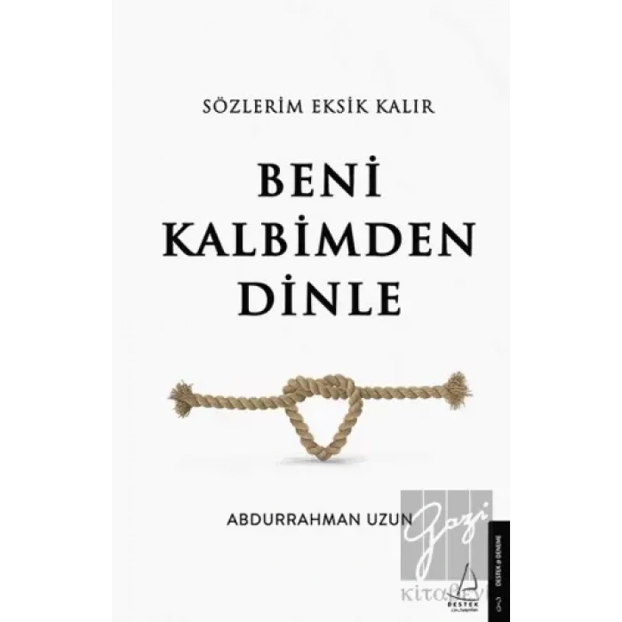 Sözlerim Eksik Kalır Beni Kalbimden Dinle