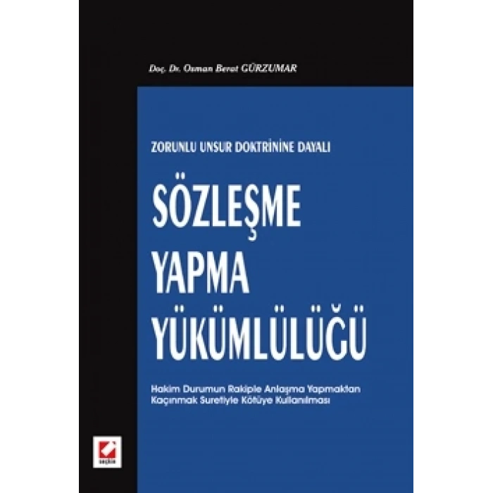 Sözleşme Yapma Yükümlülüğü