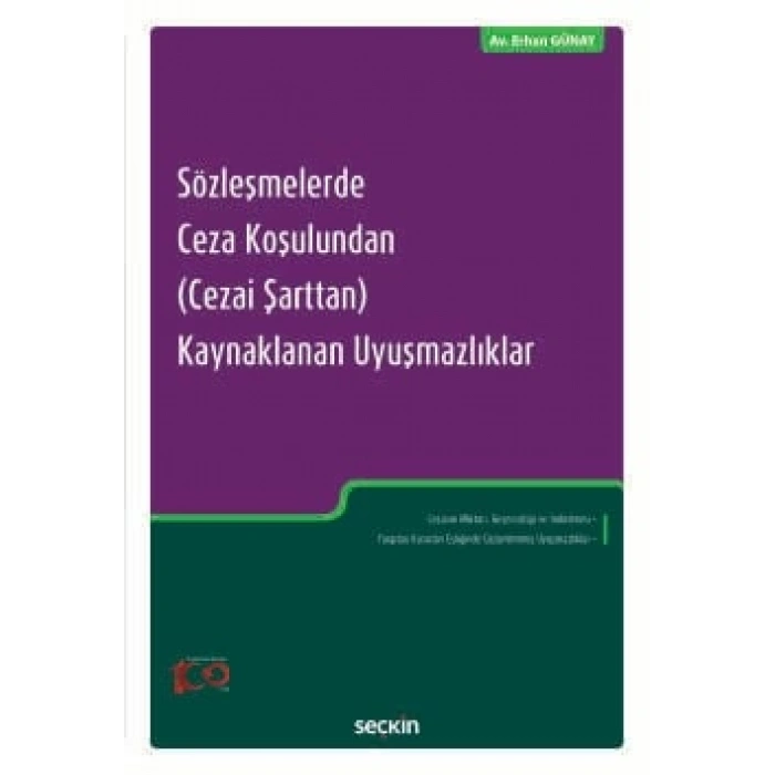 Sözleşmelerde Ceza Koşulundan (Cezai Şarttan) Kaynaklanan Uyuşmazlıklar