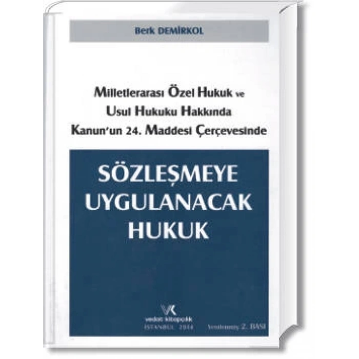 SÖZLEŞMEYE UYGULANACAK HUKUK / B.DEMİRKOL / 2014