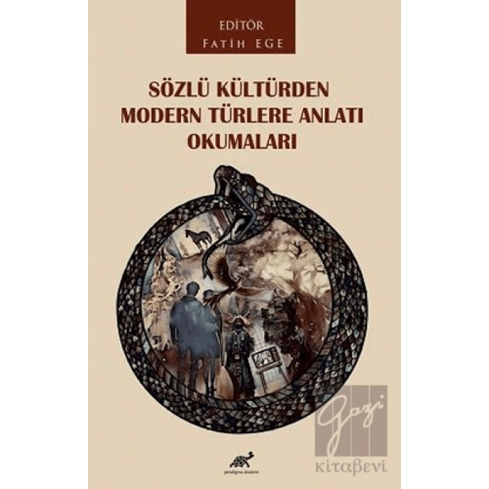 Sözlü Kültürden Modern Türlere Anlatı Okumaları