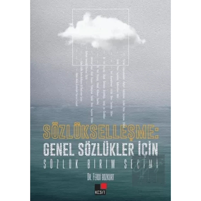 Sözlükleşme: Genel Sözlükler İçin Sözlük Birim Seçimi