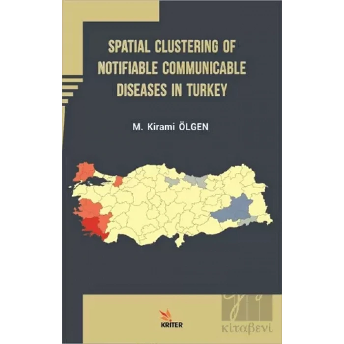 Spatial Clustering of Notifiable Communicable Diseases in Turkey