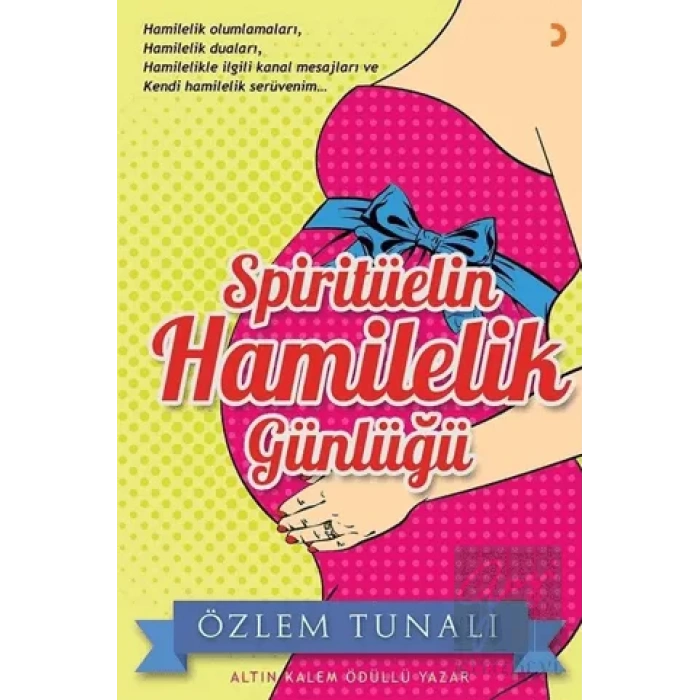 Spiritüelin Hamilelik Günlüğü