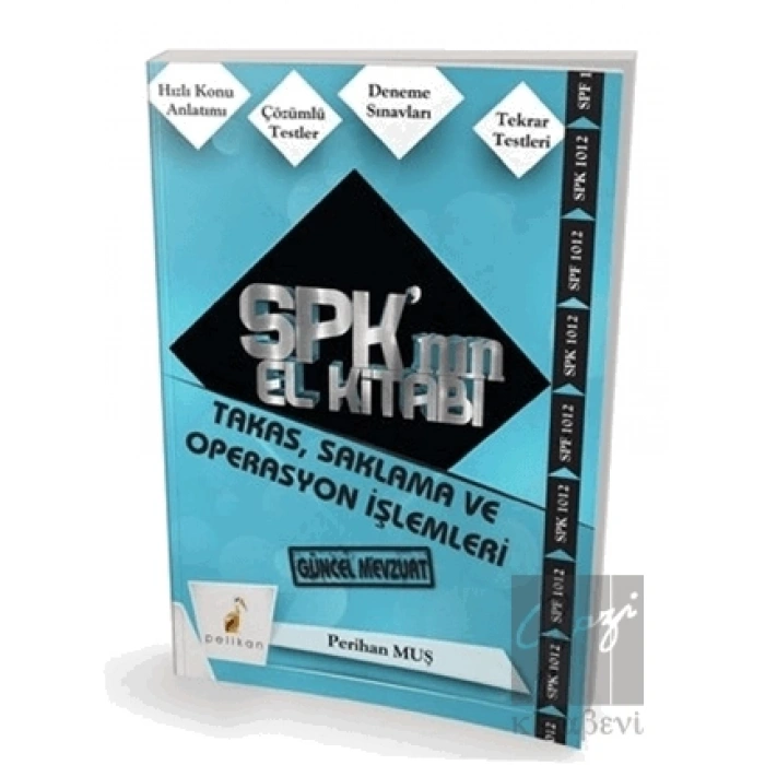 SPK´nın El Kitabı - Takas, Saklama ve Operasyon İşlemleri