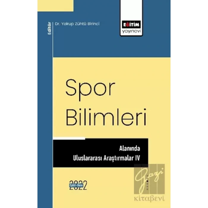 Spor Bilimleri Alanında Uluslararası Araştırmalar IV