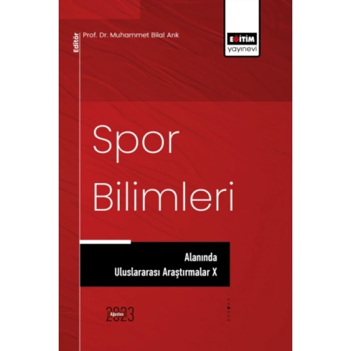 Spor Bilimleri Alanında Uluslararası Araştırmalar X