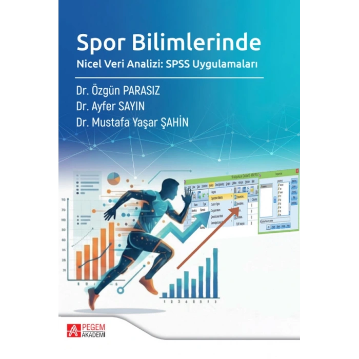 Spor Bilimlerinde Nicel Veri Analizi: SPSS Uygulamaları