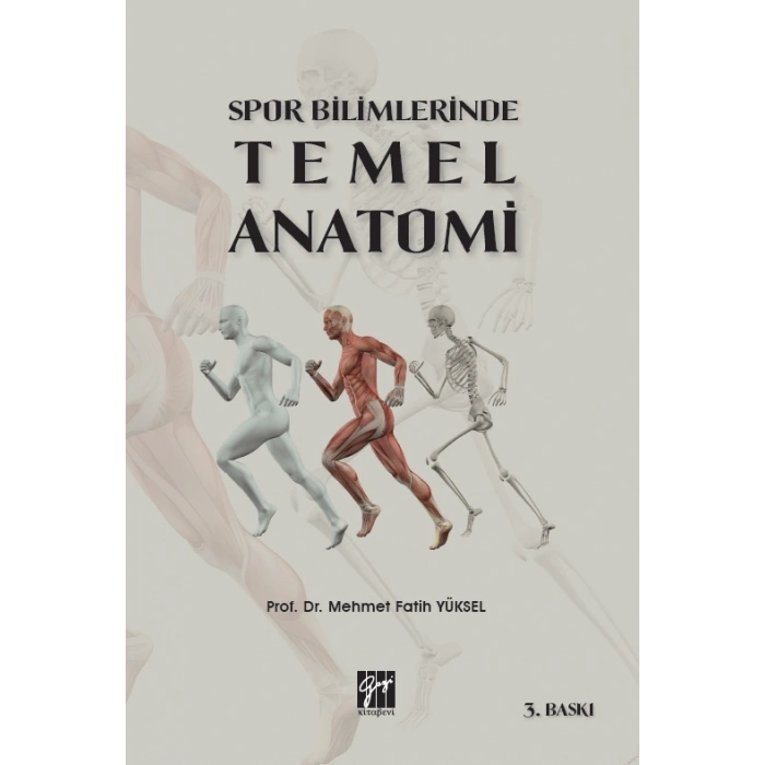 Spor Bilimlerinde Temel Anatomi - Doç. Dr. Mehmet Fatih Yüksel