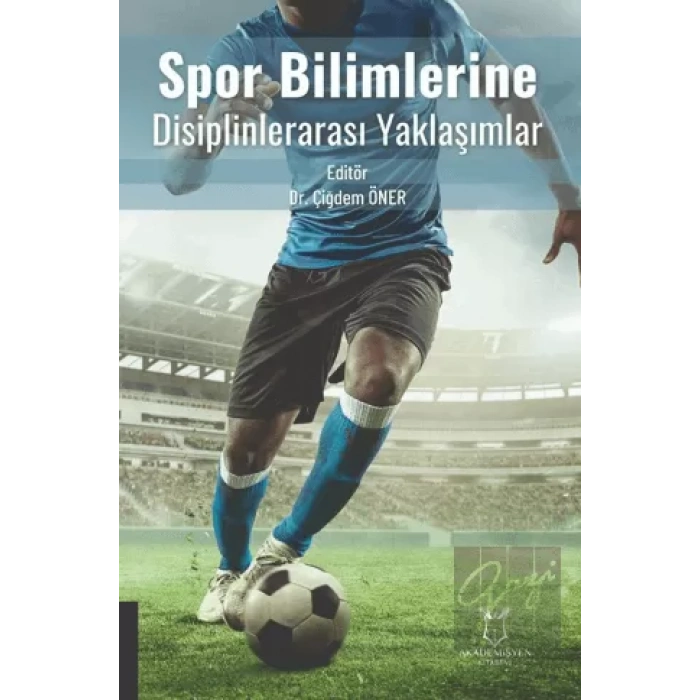 Spor Bilimlerine Disiplinlerarası Yaklaşımlar