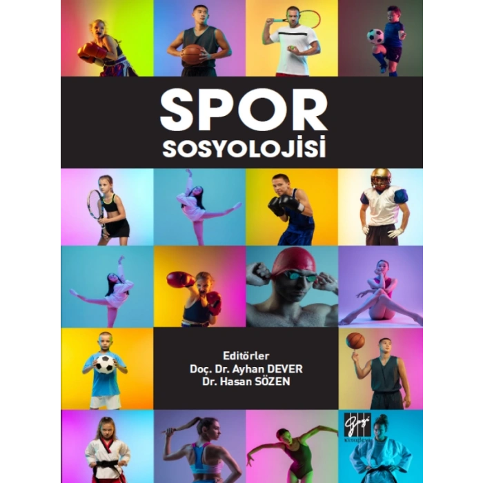 Spor Sosyolojisi - Doç. Dr. Ayhan Dever, Dr. Hasan Sözen