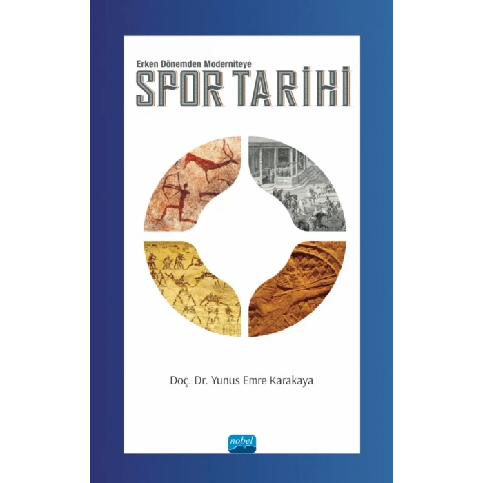 SPOR TARİHİ -Erken Dönemden Moderniteye-