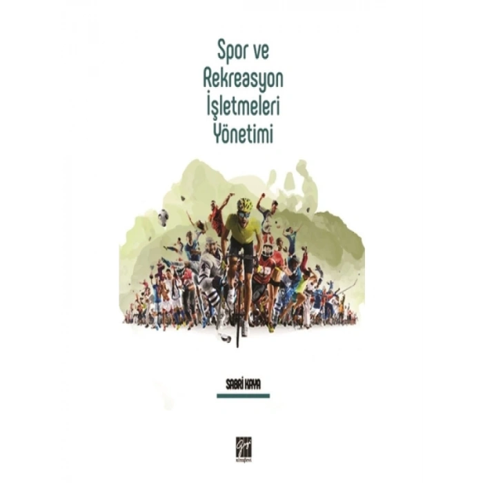 Spor ve Rekreasyon İşletmeleri Yönetimi - Sabri Kaya