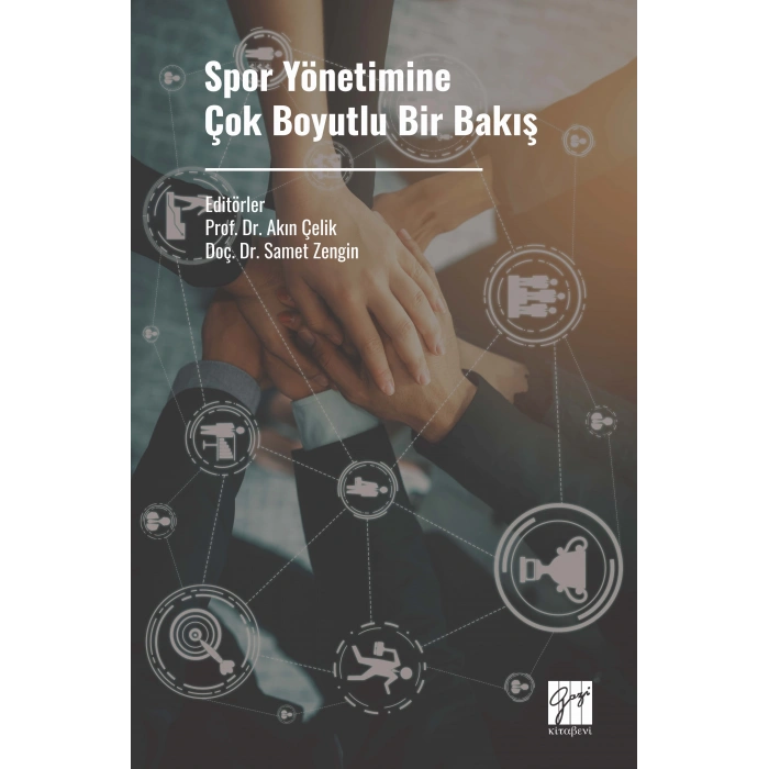 SPOR YÖNETİMİNE ÇOK BOYUTLU BİR BAKIŞ (E Kitap)