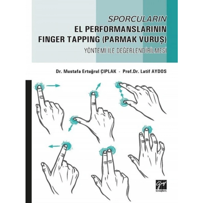 Sporcuların El Performanslarının Finger Tapping (Parmak Vuruş) Yöntemi ile Değerlendirilmesi - Mustafa Ertuğrul Çıplak