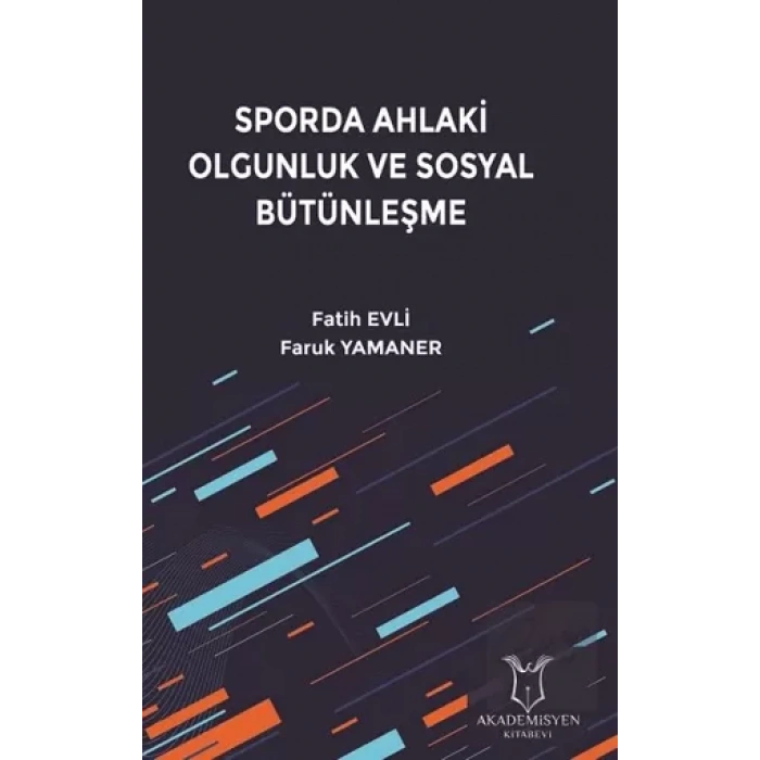 Sporda Ahlaki Olgunluk ve Sosyal Bütünleşme