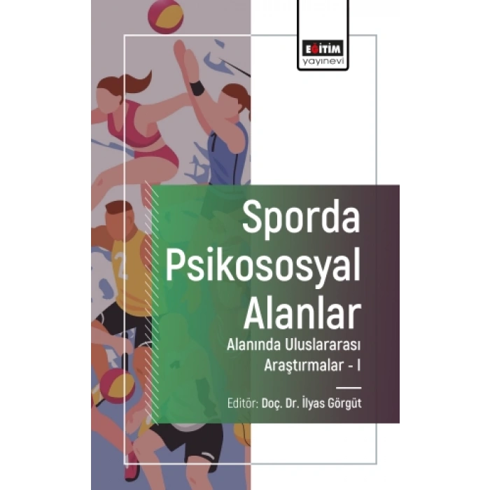 Sporda Psikososyal Alanlar Alanında Uluslararası Araştırmalar-I