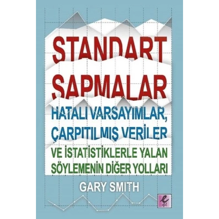 Standart Sapmalar, Hatalı Varsayımlar, Çarpıtılmış