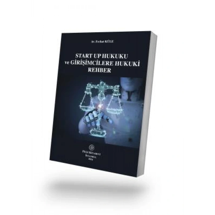 Start Up Hukuku ve Girişimcilere Hukuki Rehber
