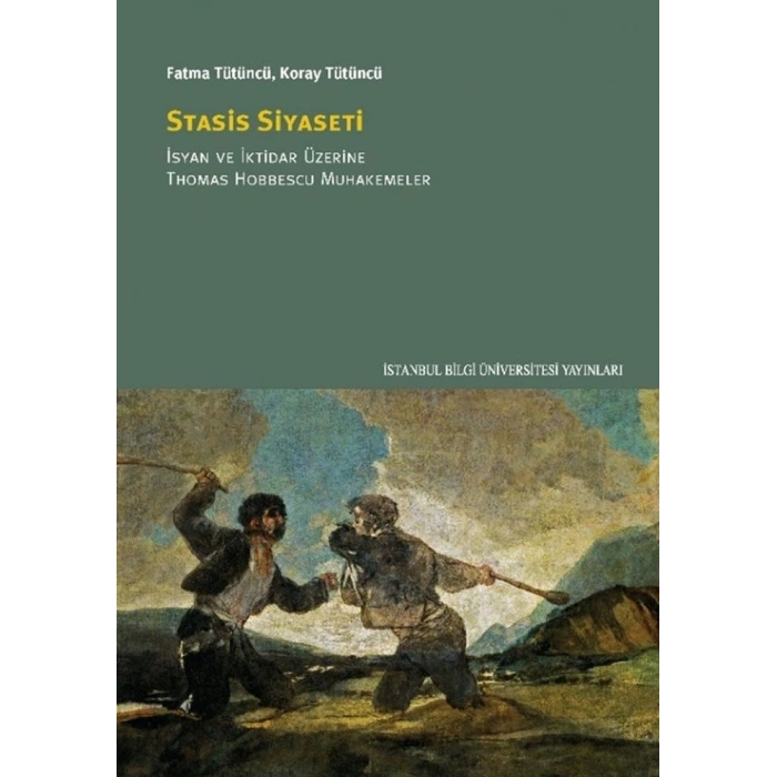 Stasis Siyaseti: İsyan ve İktidar Üzerine Thomas Hobbescu Muhakemeler