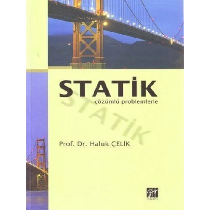 Statik Çözümlü Problemlerle - Haluk Çelik