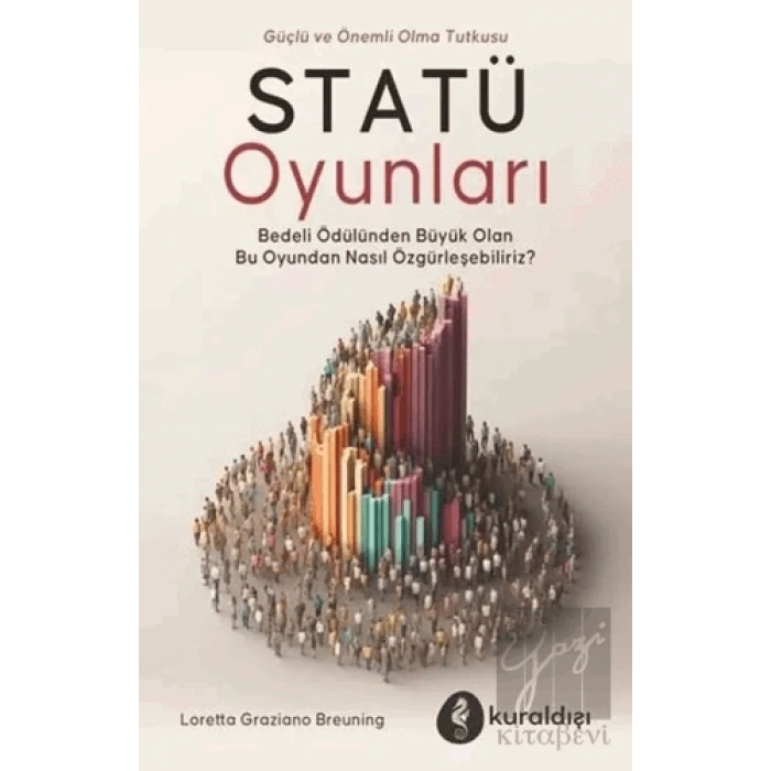 Statü Oyunları - Güç ve Önemli Olma Tutkusu