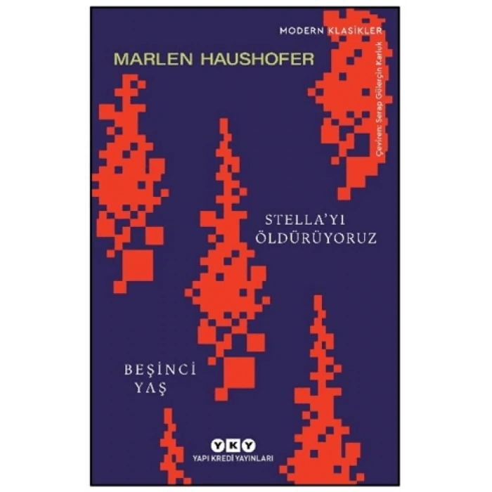 Stella’yı Öldürüyoruz/ Beşinci Yaş