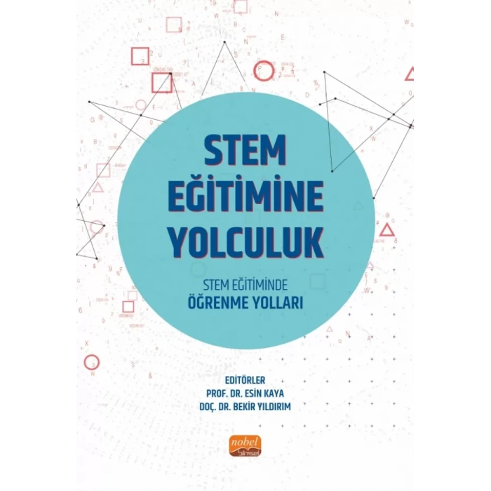STEM EĞİTİMİNE YOLCULUK - STEM Eğitiminde Öğrenme Yolları