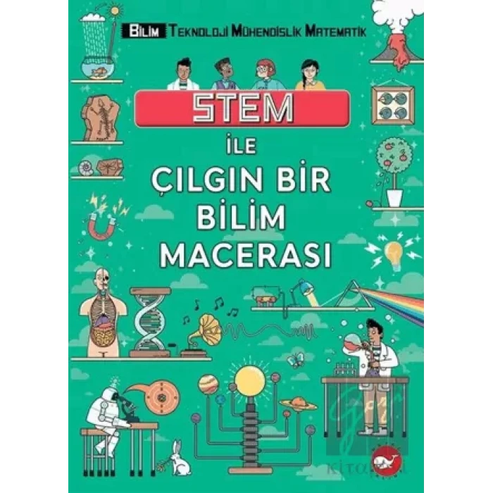 STEM İle Çılgın Bir Bilim Macerası