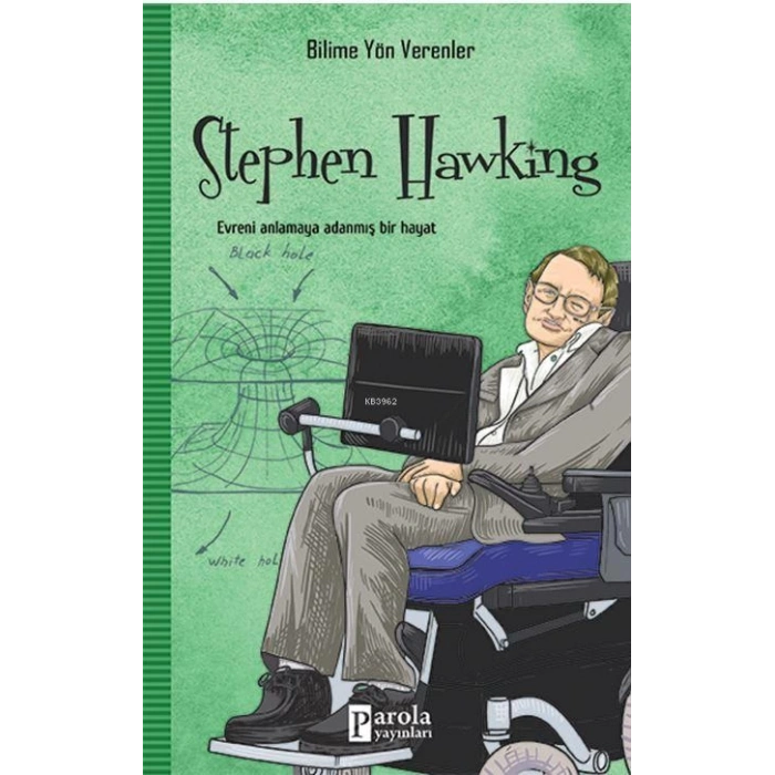 Stephen Hawking - Bilime Yön Verenler