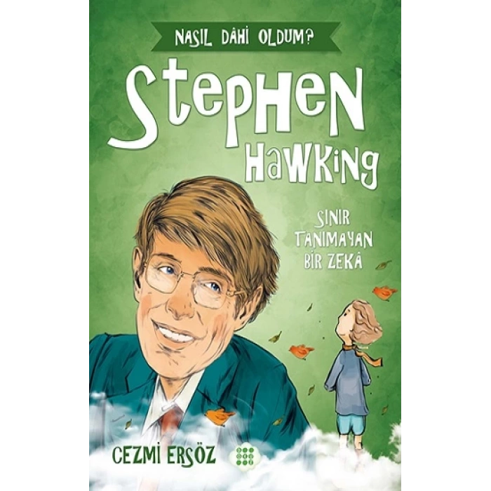 Stephen Hawking-Sınır Tanımayan Bir Zeka