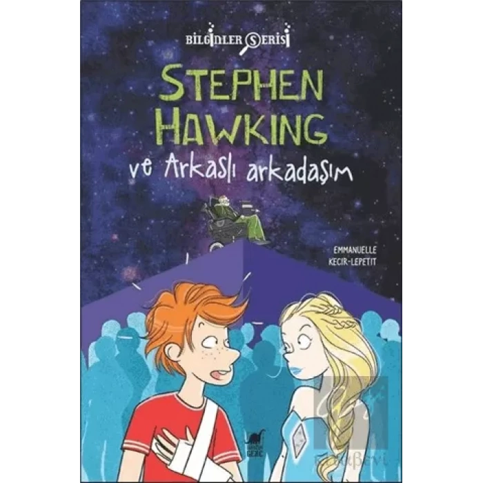 Stephen Hawking ve Arkaslı Arkadaşım