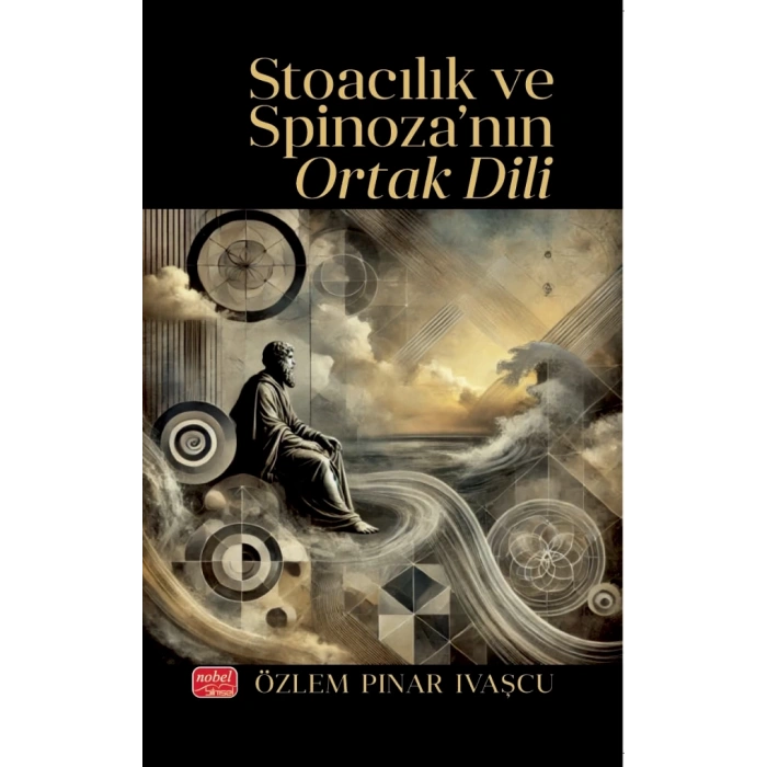 Stoacılık ve Spinoza’nın Ortak Dili