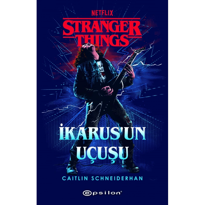 Stranger Things : İkarus’un Uçuşu