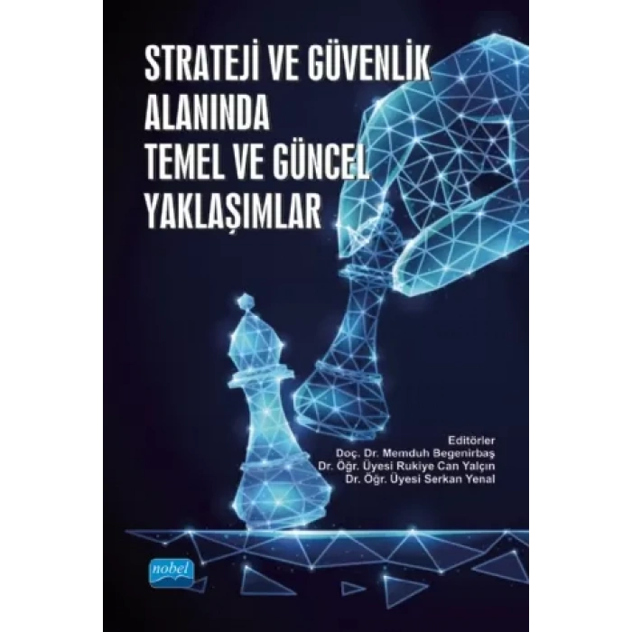 Strateji ve Güvenlik Alanında Temel ve Güncel Yaklaşımlar