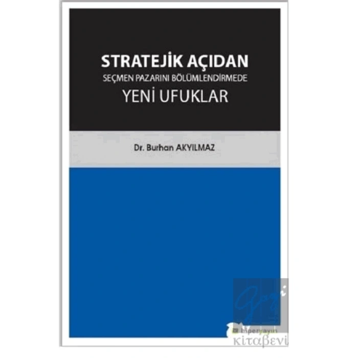 Stratejik Açıdan Seçmen Pazarını Bölümlendirmede Yeni Ufuklar