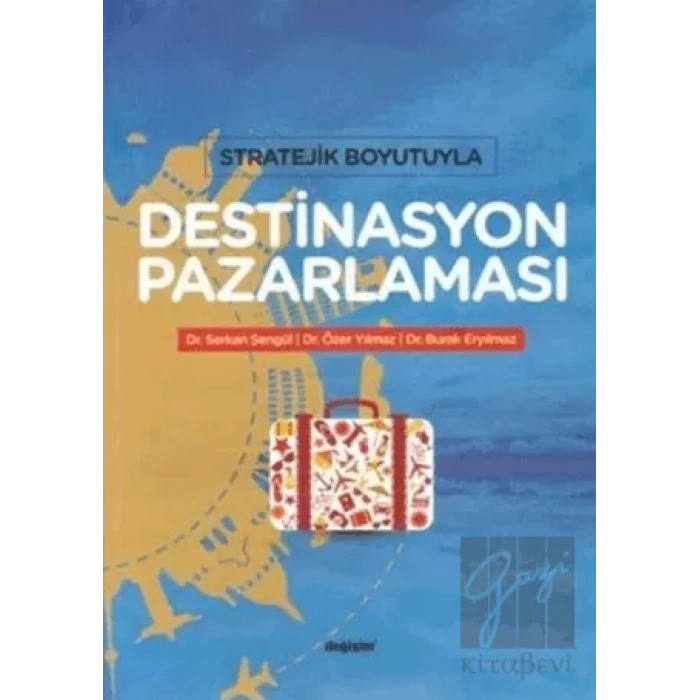 Stratejik Boyutuyla Destinasyon Pazarlaması