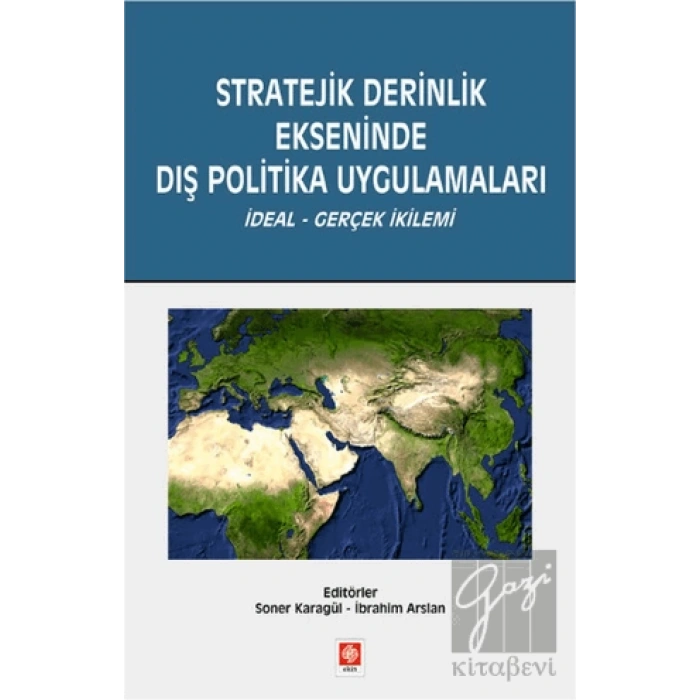 Stratejik Derinlik Ekseninde Dış Politika Uygulamaları