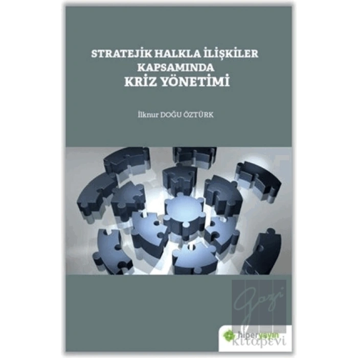 Stratejik Halkla İlişkiler Kapsamında Kriz Yönetimi