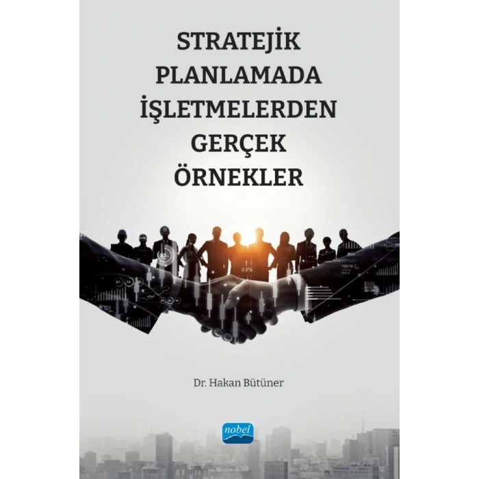 Stratejik Planlamada İşletmelerden Gerçek Örnekler