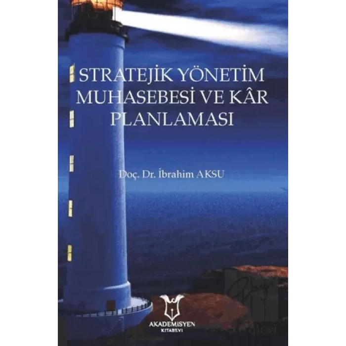 Stratejik Yönetim Muhasebesi ve Kar Planlaması