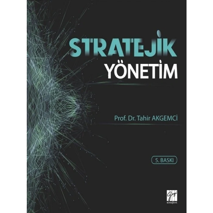 Stratejik Yönetim - Tahir Akgemci