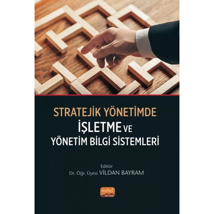 Stratejik Yönetimde İşletme ve Yönetim Bilgi Sistemleri