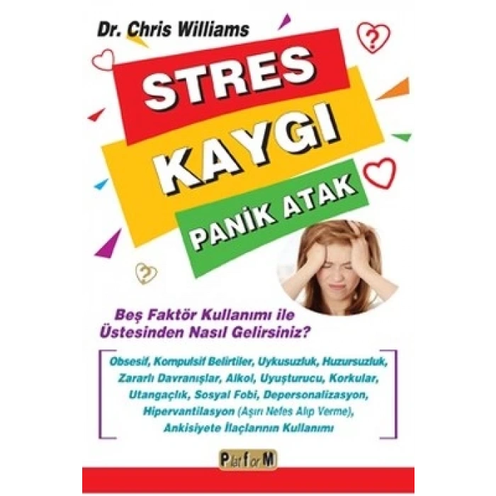 Stres Kaygı Panik Atak