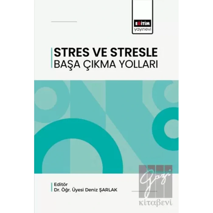 Stres ve Stresle Başa Çıkma Yolları