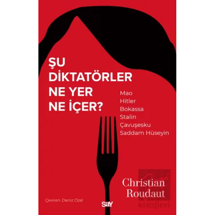 Şu Diktatörler Ne Yer Ne İçer?