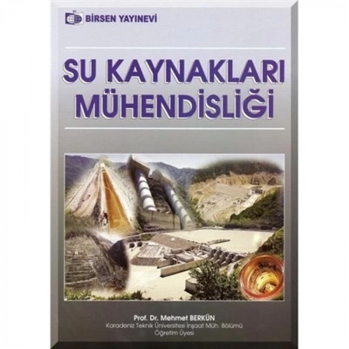 Su Kaynakları Mühendisliği / Prof. Dr. Mehmet Berkün