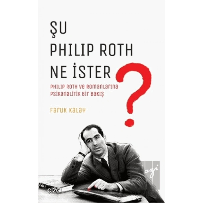 Şu Philip Roth Ne İster?