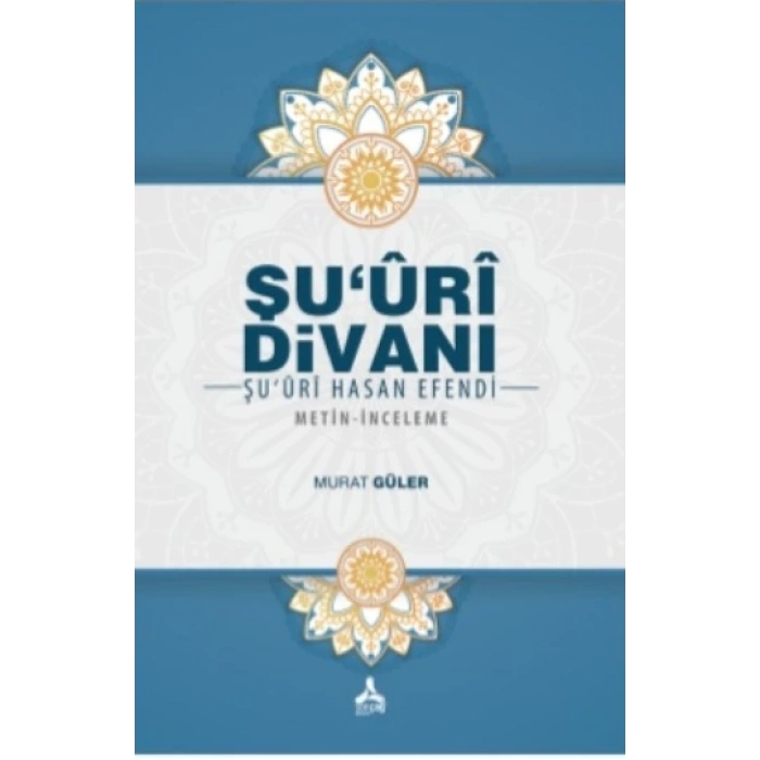 Şuuri Divanı - Şuuri Hasan Efendi