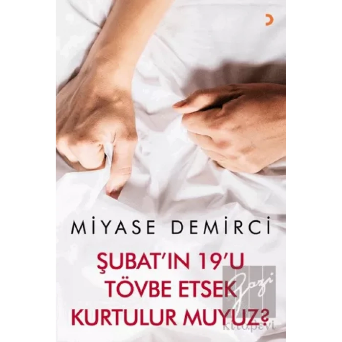 Şubatıın 19u Tövbe Etsek Kurtulur muyuz?